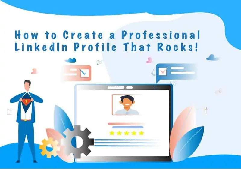 How To Create A Professional Profile On LinkedIn?